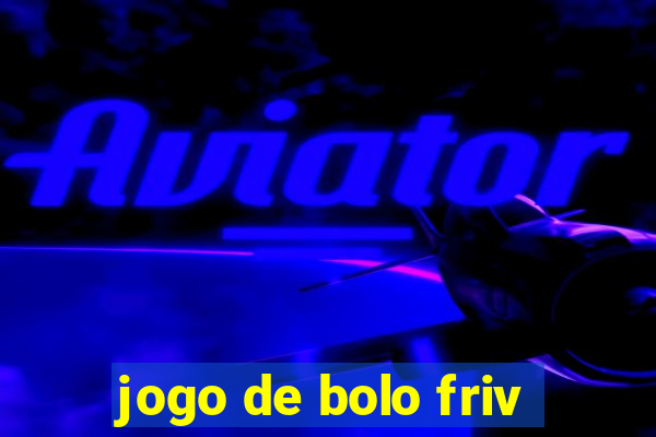 jogo de bolo friv